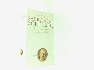 Imagen del vendedor de Schiller: oder Die Erfindung des Deutschen Idealismus Rdiger Safranski a la venta por Book Broker