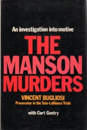 Imagen del vendedor de THE MANSON MURDERS An Investigation into Motive a la venta por Loretta Lay Books