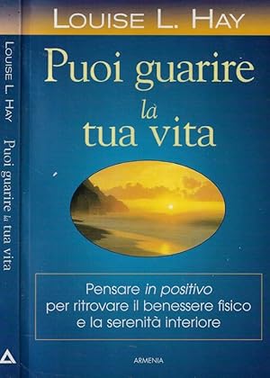 Puoi guarire la tua vita