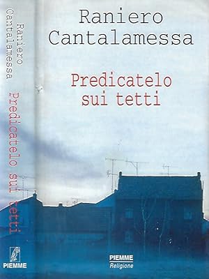 Predicatelo sui tetti