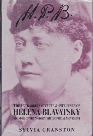 Bild des Verkufers fr H.P.B.: Extraordinary Life of Madame Helena Petrovna Blavatsky, Founder of the Modern Theosophical Movement zum Verkauf von WeBuyBooks