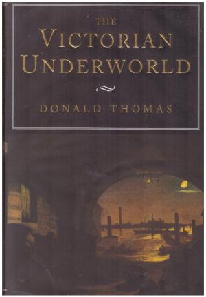 THE VICTORIAN UNDERWORLD