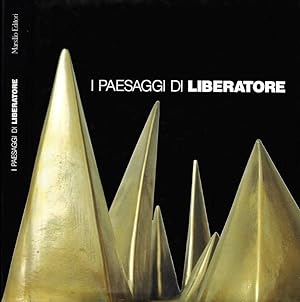 Bild des Verk�ufers f�r I paesaggi di Liberatore zum Verkauf von Biblioteca di Babele