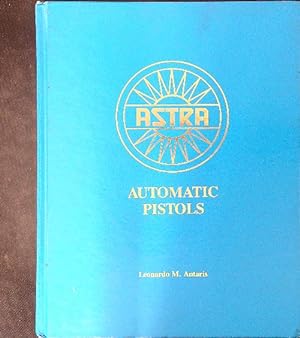 Imagen del vendedor de Astra Automatica pistols a la venta por Miliardi di Parole