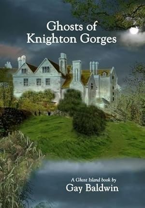 Seller image for Ghosts of Knighton Gorges for sale by WeBuyBooks