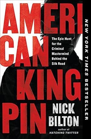Seller image for American Kingpin: The Epic Hunt for the Criminal MasterMind Behind the Silk Road for sale by WeBuyBooks