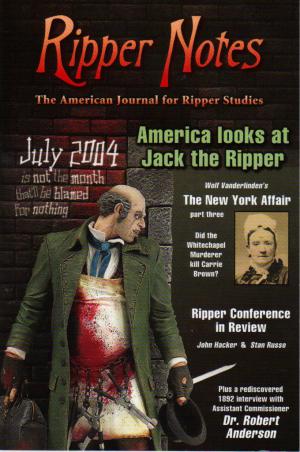 RIPPER NOTES The American Journal for Ripper Studies Issue No.19