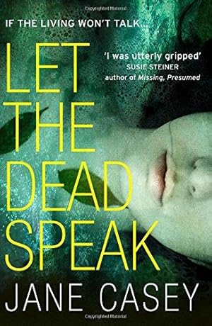 Seller image for Let the Dead Speak: A Gripping New Thriller: A gripping crime detective thriller from a Top 10 Sunday Times bestselling author: Book 7 (Maeve Kerrigan) for sale by WeBuyBooks 2