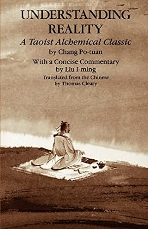 Immagine del venditore per Understanding Reality: A Taoist Alchemical Classic venduto da WeBuyBooks