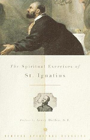 Seller image for The Spiritual Exercises of St. Ignatius: Based on Studies in the Language of the Autograph (Vintage Spiritual Classics) for sale by WeBuyBooks