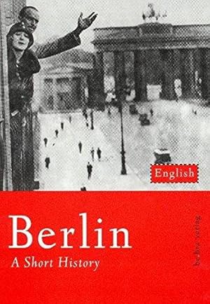 Bild des Verkufers fr Berlin: A Short History zum Verkauf von WeBuyBooks