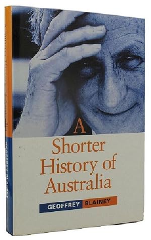 A SHORTER HISTORY OF AUSTRALIA