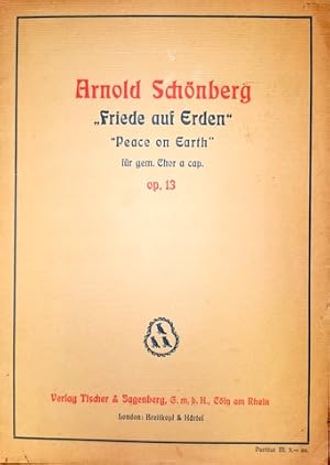 Op. 13 für gemischten Chor a cappella. For unaccompanied chorus (S.A.T.B.). "Friede auf Erden" vo...