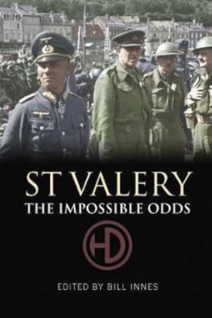 Bild des Verkufers fr St. Valery: The Impossible Odds zum Verkauf von WeBuyBooks