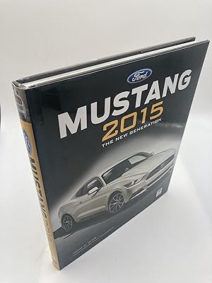 Imagen del vendedor de Ford Mustang 2015: The New Generation a la venta por thebookforest.com