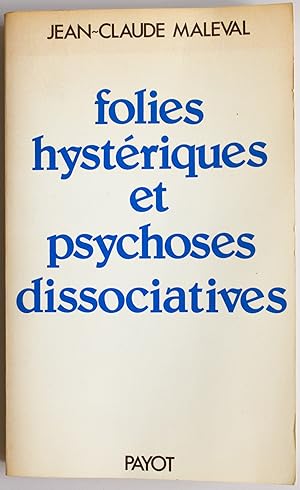 Bild des Verkufers fr Folies hystriques et psychoses dissociatives zum Verkauf von Des livres autour (Julien Mannoni)