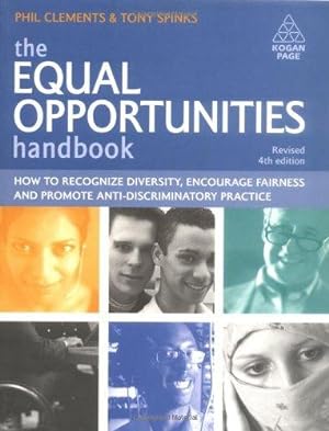 Imagen del vendedor de The Equal Opportunities Handbook: How to Recognise Diversity, Encourage Fairness and Promote Anti-Discriminatory Practice a la venta por WeBuyBooks
