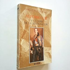 Alfonso XIII y la crisis de la restauración