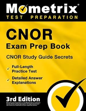 Bild des Verkufers fr CNOR Exam Prep Book - CNOR Study Guide Secrets, Full-Length Practice Test, Detailed Answer Explanations: [3rd Edition] zum Verkauf von moluna