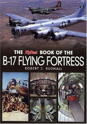 Bild des Verkufers fr The "Flypast" Book of the B-17 Flying Fortress zum Verkauf von WeBuyBooks