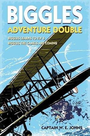 Seller image for Biggles Adventure Double: Biggles Learns to Fly & Biggles the Camels are Coming: WWI Omnibus Edition for sale by WeBuyBooks