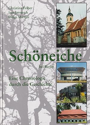 Bild des Verkufers fr Schneiche bei Berlin : eine Chronologie durch die Geschichte. Hrsg.: Gemeindeverwaltung Schneiche bei Berlin. zum Verkauf von Homburger & Hepp