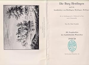 Imagen del vendedor de Die Burg Hettlingen und die Geschlechter Hettlingen, Hettlinger, Hedlinger. (Neujahrsblatt der Stadtbibliothek Winterthur, Bd. 282.1949/50). a la venta por Homburger & Hepp