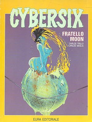 Bild des Verkufers fr Cybersix 8. Fratello Moon zum Verkauf von Librodifaccia