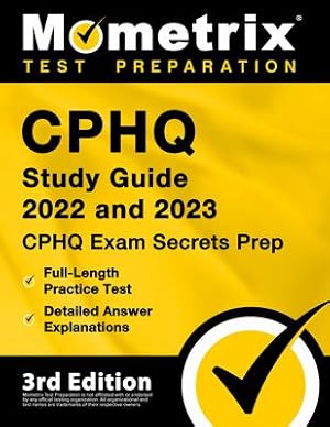 Bild des Verkufers fr CPHQ Study Guide 2022 and 2023 - CPHQ Exam Secrets Prep, Full-Length Practice Tests, Detailed Answer Explanations: [3rd Edition] zum Verkauf von moluna