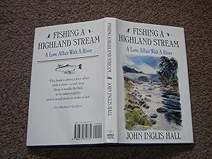 Seller image for Fishing a Highland Stream: a Love Affair with a River for sale by Jim's Old Books