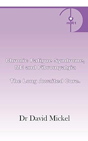 Immagine del venditore per Chronic Fatigue Syndrome, Me and Fibromyalgia. the Long Awaited Cure. venduto da WeBuyBooks