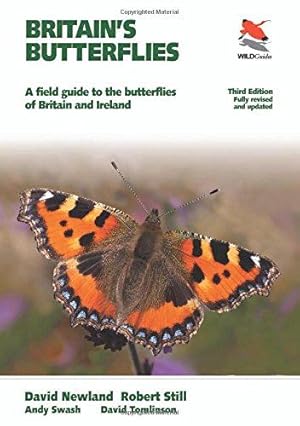 Seller image for Britains Butterflies " A Field Guide to the Butterflies of Britain and Ireland " Fully Revised and Updated Third Edition (WILDGuides of Britain & Europe, 16) for sale by WeBuyBooks
