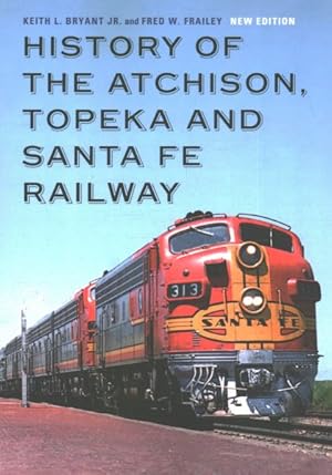 Seller image for History of the Atchison, Topeka and Santa Fe Railway for sale by GreatBookPricesUK