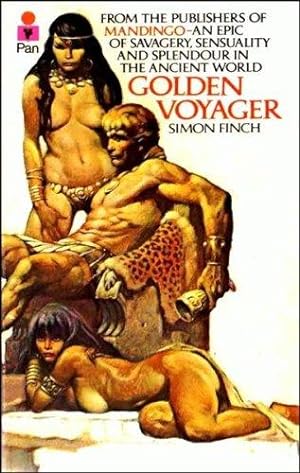 Bild des Verkufers fr Golden Voyager - An Epic of Savagery, Sensuality and Splendour in the Ancient World zum Verkauf von WeBuyBooks 2