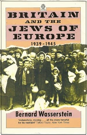 Bild des Verkufers fr Britain and the Jews of Europe, 1939-45 (Oxford paperbacks) zum Verkauf von WeBuyBooks