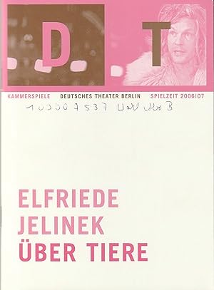 Bild des Verkufers fr Programmheft Elfriede Jelinek BER TIERE Premiere 20. Mai 2007 124. Spielzeit 2006 / 07 Nr. 13 zum Verkauf von Programmhefte24 Schauspiel und Musiktheater der letzten 150 Jahre