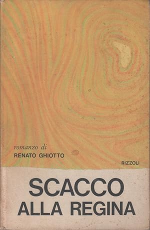 Image du vendeur pour Scacco alla regina - Renato Ghiotto mis en vente par libreria biblos