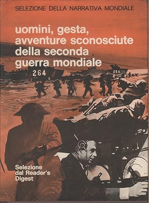 Image du vendeur pour Uomini, gesta, avventure sconosciute della seconda guerra mondiale mis en vente par libreria biblos