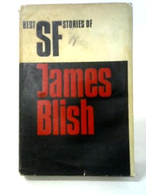 Best Science Fiction Stories of James Blish