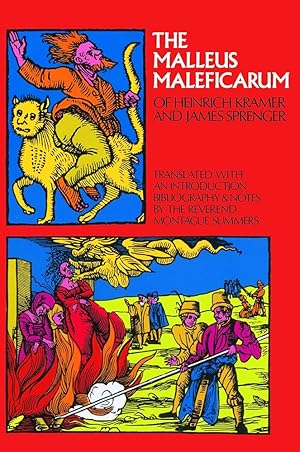 Imagen del vendedor de The Malleus Maleficarum of Heinrich Kramer and James Sprenger a la venta por Worldbridge Books