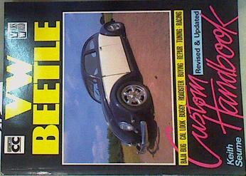 Bild des Verkufers fr V.W. Beetle Custom Handbook zum Verkauf von Almacen de los Libros Olvidados