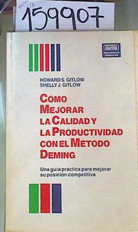 Seller image for Cmo mejorar la calidad y la productivida con el metodo deming for sale by Almacen de los Libros Olvidados