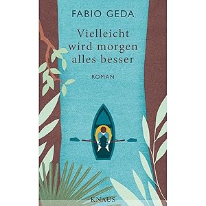 Seller image for Vielleicht wird morgen alles besser: Roman for sale by artbook-service