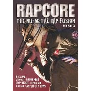 Bild des Verkufers fr Rapcore: The Nu-metal Rap Fusion zum Verkauf von artbook-service