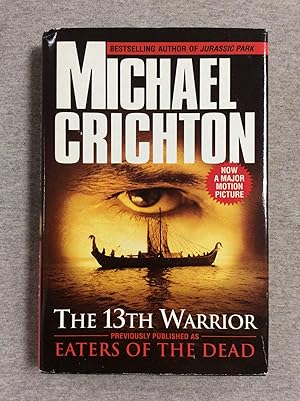 Seller image for The 13Th Warrior (Previously Published As Eaters Of The Dead) for sale by Book Nook