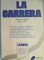Immagine del venditore per La Carrera ( Continuacion de La Meta) venduto da Almacen de los Libros Olvidados