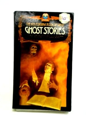 Bild des Verkufers fr The 8th Fontana Book of Great Ghost Stories zum Verkauf von World of Rare Books