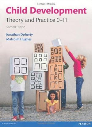 Seller image for Child Development Theory & Practice, 2nd edition: Theory and Practice 0-11 for sale by WeBuyBooks