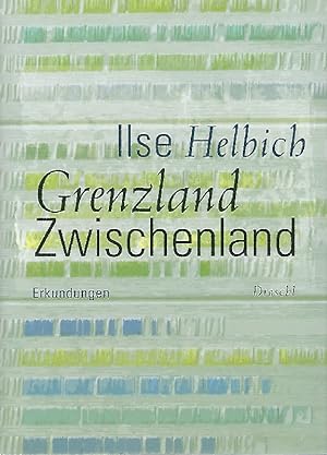 Seller image for Grenzland Zwischenland Erkundungen for sale by Antiquariat Lcke, Einzelunternehmung