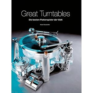 Immagine del venditore per Great Turntables: Die besten Plattenspieler der Welt venduto da artbook-service